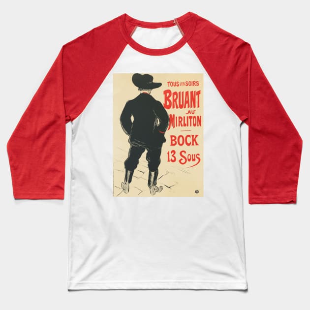 Bruant au Mirliton: Poster Art by Henri de Toulouse-Lautrec Baseball T-Shirt by Naves